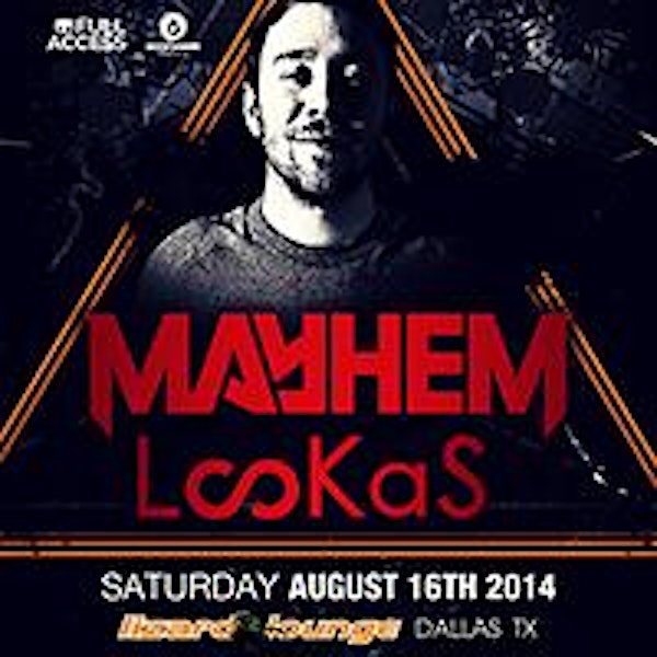 MAYHEM & LOOKAS - DALLAS