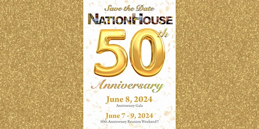 Imagem principal do evento NationHouse 50th Anniversary Reunion Weekend!