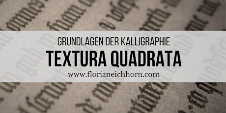 Grundlagen der Kalligraphie: Textura Quadrata