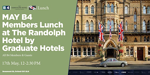 Primaire afbeelding van May B4 Members Lunch at The Randolph Hotel by Graduate Hotels
