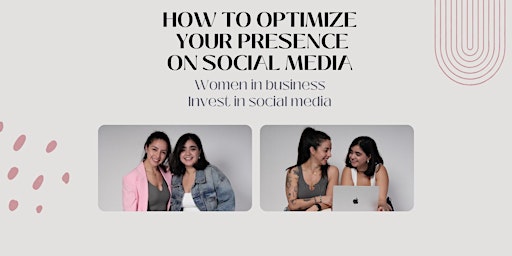 WOMEN IN BUSINESS!  Optimize your presence on social media primary image