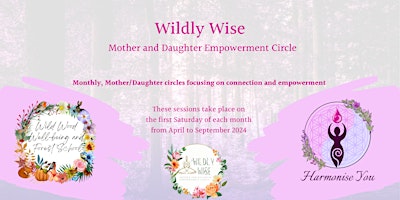 Imagem principal de Wildly Wise - Mother and Daughter Empowerment Circle
