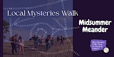 Imagem principal do evento Local Mysteries Walk: Midsummer Meander