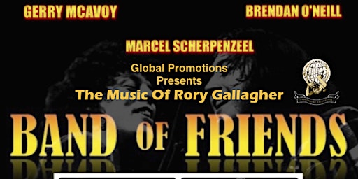 Imagem principal de BAND OF FRIENDS - The Music Of Rory Gallagher + James Oliver Band