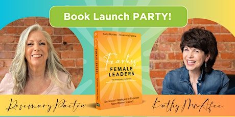 Book Launch Party with coauthors Kathy McAfee and Rosemary Paetow