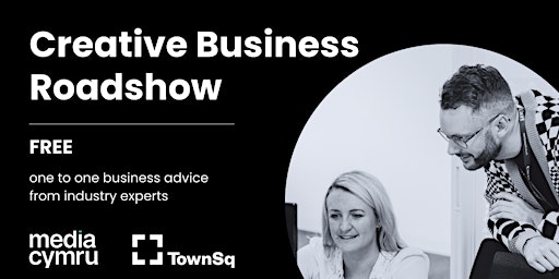 Hauptbild für Creative Business Roadshow: Cwmbran | Cwmbrân