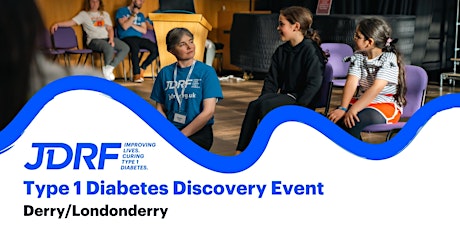 Type 1 Diabetes Discovery Event & Technology Exhibition: Derry/Londonderry