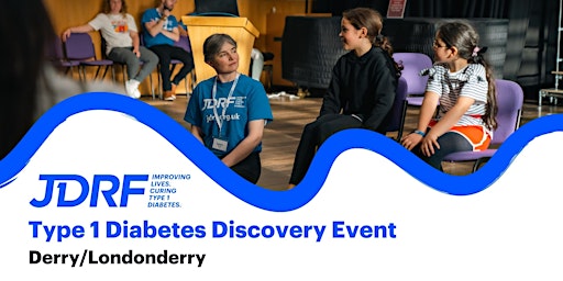 Imagem principal do evento Type 1 Diabetes Discovery Event & Technology Exhibition: Derry/Londonderry