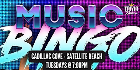 Music Bingo at Cadillac Cove  - Satellite Beach - $100 in prizes!!