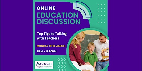 Education Discussion: Top Tips for Talking to Teachers primary image