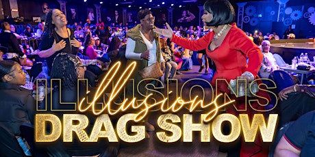 ILLUSIONS: The Ultimate ICON Drag Show