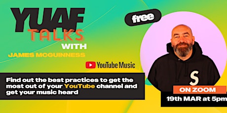 YUAF Talks: James McGuiness (Youtube Music) primary image