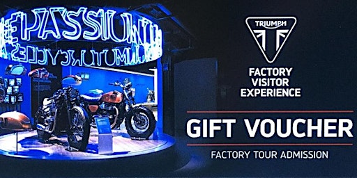 Image principale de Gift Voucher For One  - Triumph Factory Tour - Postal Order