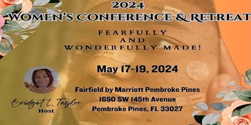 Hauptbild für Fearfully  and  Wonderfully Made! 2024 Women’s Conference & Retreat.