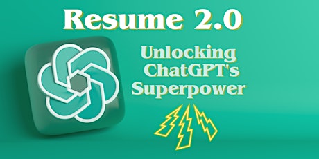 Resume Writing 2.0: Unlocking ChatGPT Superpower primary image