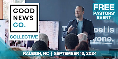 Primaire afbeelding van FREE Good News Co. Collective  |   Raleigh, NC |  September 12, 2024