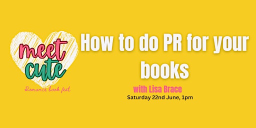 Imagem principal do evento MeetCute Book Festival: HOW TO DO PR FOR YOUR BOOKS with Lisa Brace