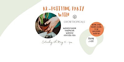 Primaire afbeelding van Re-potting Party with Grow Tropicals