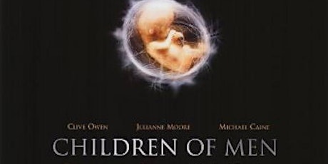 Friday Film Night - Children of Men primary image