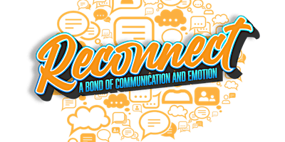 Imagem principal do evento RECONNECT: A Bond Of Communication And Emotion