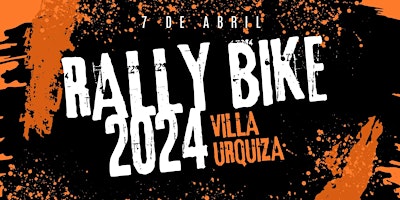 Rally Bike Villa Urquiza 4ta edicion primary image