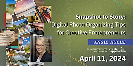 Snapshot to Story: Digital Photo Organizing Tips for Creative Entrepreneurs