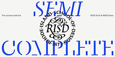 Imagem principal do evento Semi-Complete: The Process Behind RISD Serif & RISD Sans  with Ryan Bugden