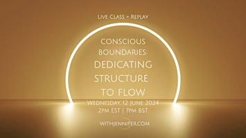 Hauptbild für Conscious Boundaries: Dedicating Structure to Create Flow