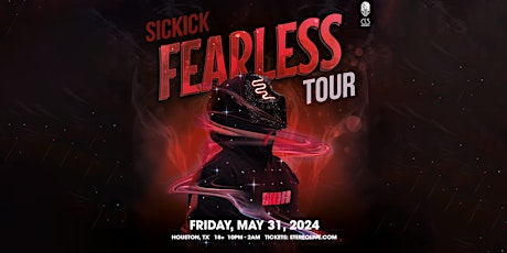 SICKICK "Fearless Tour" - Stereo Live Houston