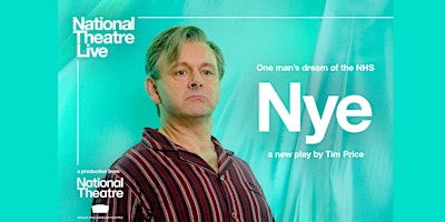 National Theatre Live - Nye by Tim Price primary image