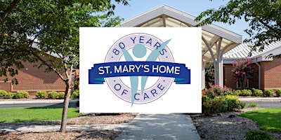 Primaire afbeelding van St. Mary's Home 80th Anniversary Celebration