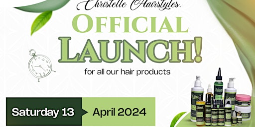 Imagem principal do evento Christelle Hairstyles Official Launch for all products