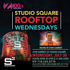 Studio Square Rooftop Wednesday Hosted By Z100's Garrett primary image