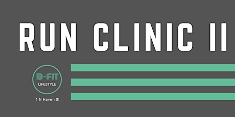Run Clinic II at B-Fit Lifestyle