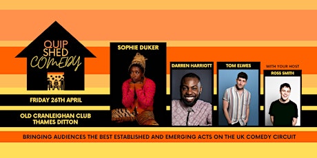Quip Shed Comedy @ The Old Cranleighan Club Ft. Sophie Duker