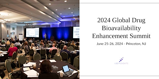 Imagem principal do evento 2024 Global Drug Bioavailability Enhancement Summit