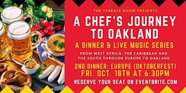A Chef's Journey to Oakland - Europe (Oktoberfest)