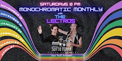 Imagem principal do evento Monochromatic Monthly with The Lectros!!!