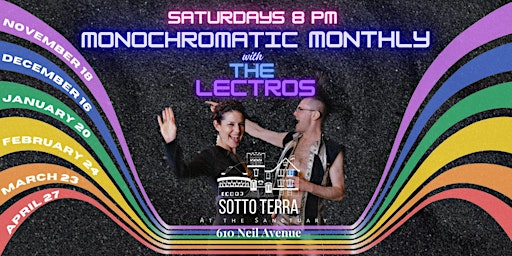 Immagine principale di Monochromatic Monthly with The Lectros!!! 