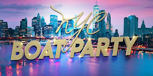 APRIL 5TH #1 NEW YORK BOAT PARTY YACHT CRUISE  | YACHT SERIES primary image