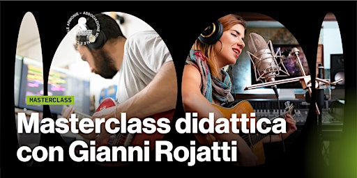 Masterclass didattica - Gianni Rojatti - Quarto Appuntamento primary image