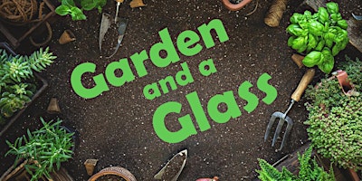 Hauptbild für Herb Garden and a Glass