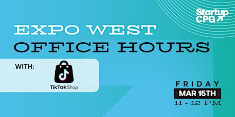 Imagen principal de Expo West Office Hours with TikTok Shop