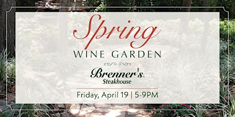 Spring Wine Garden - Brenner's Steakhouse