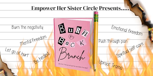Imagem principal do evento Empower HER Sister Circle  “Burn Book”  Brunch