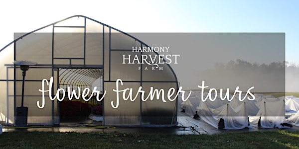 Harmony Harvest Farm: Flower Farmer Tours