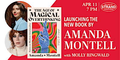 Imagem principal do evento Amanda Montell + Molly Ringwald: The Age of Magical Overthinking