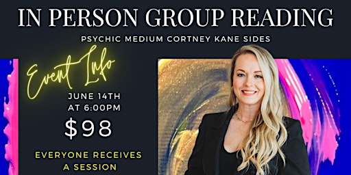 Imagem principal do evento June In Person- Group Reading with Psychic Medium Cortney Kane Sides