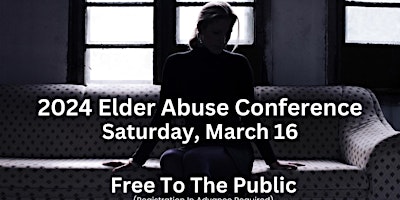 Imagem principal de June 22nd, 2024 (Saturday) - Elder Abuse Conference