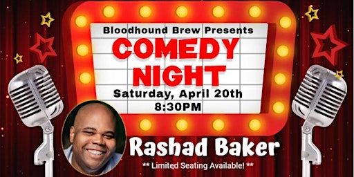 Imagem principal do evento BLOODHOUND BREW COMEDY NIGHT - Headliner:  Rashad Baker